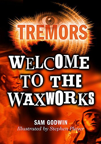 9780750254182: Tremors: Welcome To The Waxworks