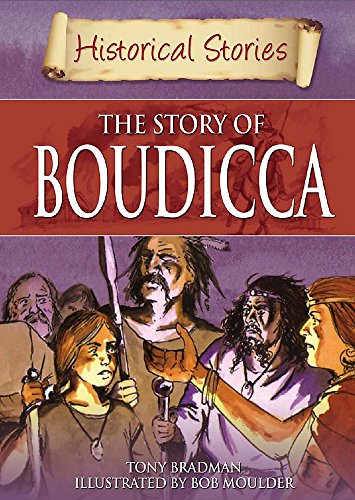 9780750254304: The Story of Boudicca