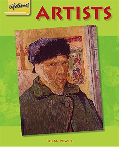 Stock image for Artists (Lifetimes) [Paperback] Powell, Jillian and Lloyd, Camilla for sale by Re-Read Ltd