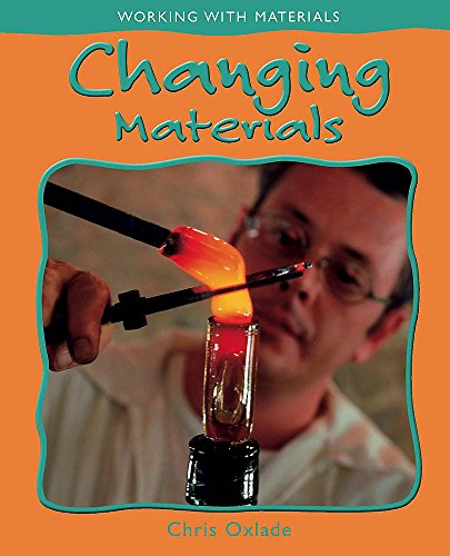 Working with Materials: Changing Materials (9780750255905) by Chris Oxlade