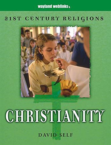 21st Century Religions: Christianity (9780750256292) by David Self