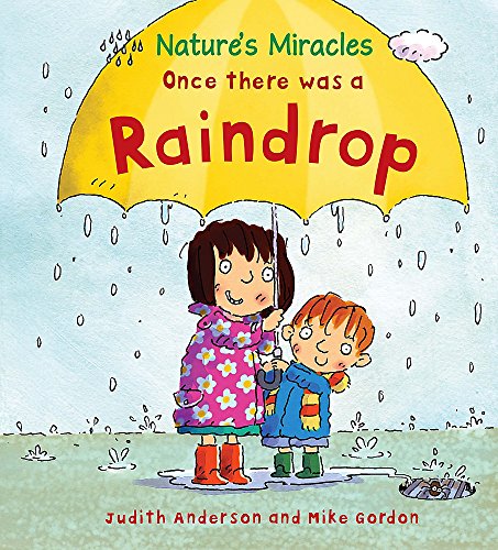 Beispielbild fr Nature's Miracles: Once there was a Raindrop zum Verkauf von WorldofBooks