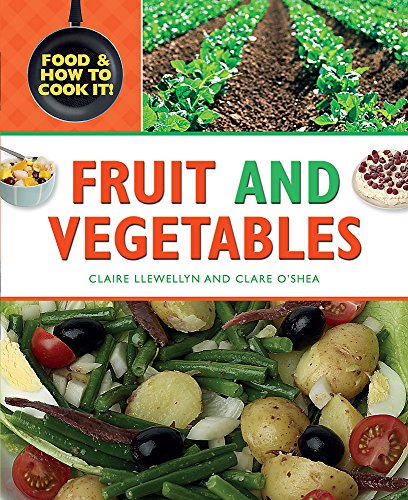 Imagen de archivo de Fruit and Vegetables (Food and How To Cook It) a la venta por AwesomeBooks
