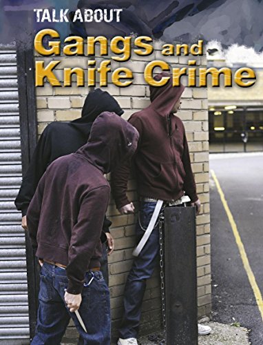 Gangs and Knife Crime (Talk About) (9780750257350) by Levete, Sarah