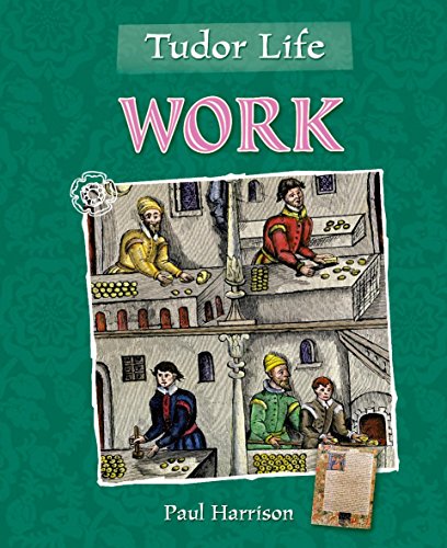 Beispielbild fr Tudor Life: Work zum Verkauf von WorldofBooks