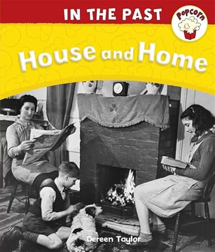 Beispielbild fr Popcorn: In The Past: House and Home zum Verkauf von WorldofBooks