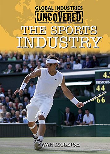 9780750258258: Global Industries Uncovered: The Sports Industry