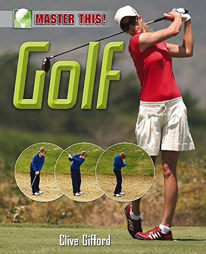 Master This: Golf (9780750258319) by Gifford, Clive