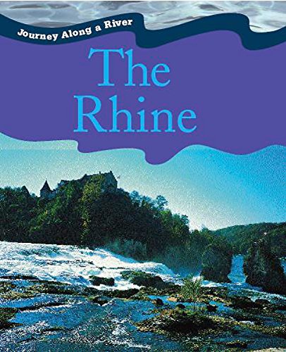 Imagen de archivo de Rhine (Journey Along a River) a la venta por AwesomeBooks