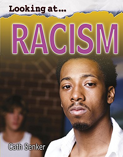 Looking At: Racism (9780750258852) by Cath Senker