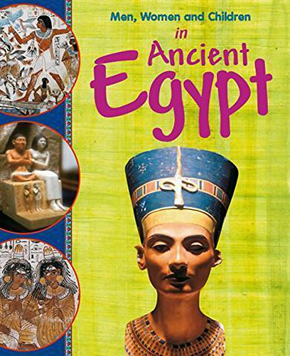 In Ancient Egypt (Men, Women & Children) (9780750259064) by Jane Bingham