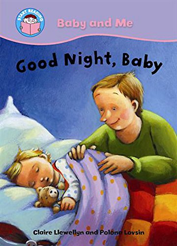 Imagen de archivo de Start Reading: Baby and Me: Goodnight, Baby! a la venta por WorldofBooks