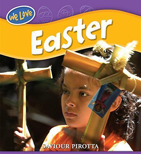 We Love Festivals: Easter (9780750259668) by Pirotta, Saviour
