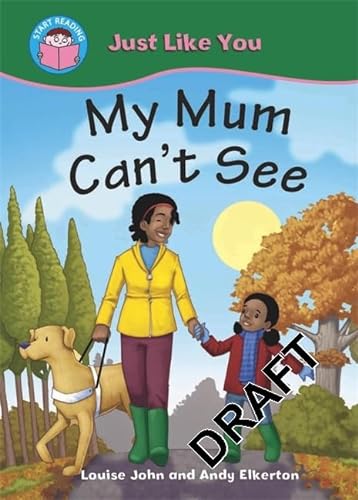 Beispielbild fr Start Reading: Just Like You: My Mum Can't See zum Verkauf von WorldofBooks