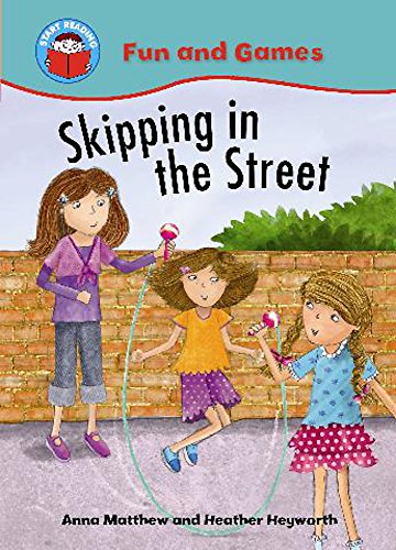 Beispielbild fr Skipping in the Street (Start Reading: Fun and Games) zum Verkauf von AwesomeBooks