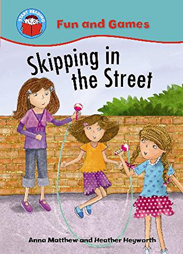 Stock image for Skipping in the Street (Start Reading: Fun and Games) for sale by AwesomeBooks