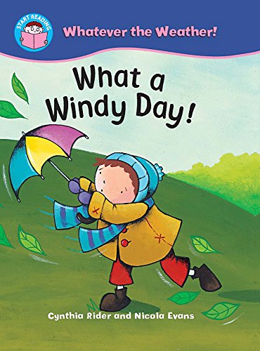 Stock image for Start Reading: Whatever the Weather: What a Windy Day! for sale by WorldofBooks