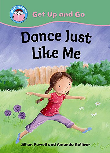 Start Reading: Get Up and Go!: Dance Just Like Me (9780750260657) by Jillian Powell