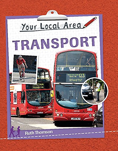 Your Local Area: Transport (9780750260848) by Thomson, Ruth