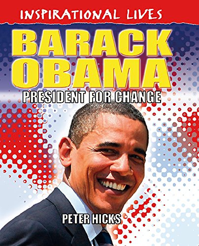 Barack Obama (Inspirational Lives) (9780750260893) by Hicks, Peter