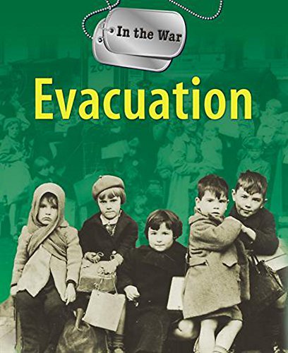 Stock image for In The War: Evacuation for sale by WorldofBooks
