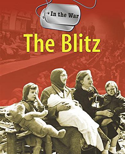 Stock image for In The War: The Blitz for sale by WorldofBooks
