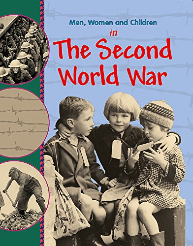 9780750262378: In the Second World War (Men, Women and Children)