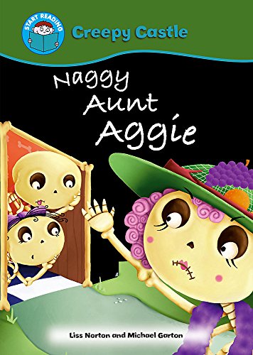 Beispielbild fr Start Reading: Creepy Castle: Naggy Aunt Aggie zum Verkauf von WorldofBooks
