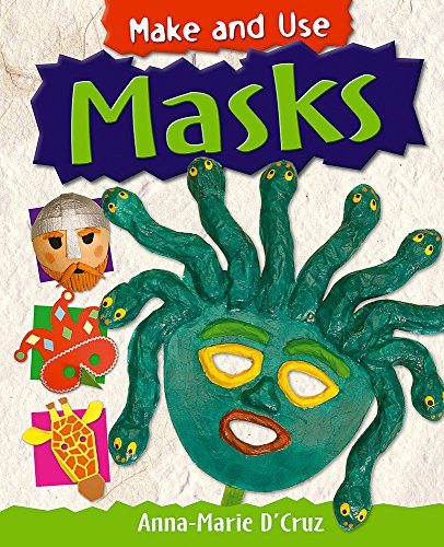 Beispielbild fr Make and Use: Masks zum Verkauf von MusicMagpie