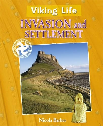 Viking Life: Invasion and Settlement (9780750263856) by Barber, Nicola