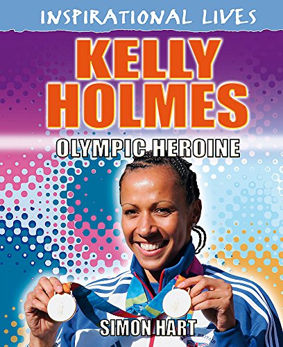 Stock image for Inspirational Lives: Kelly Holmes for sale by WorldofBooks