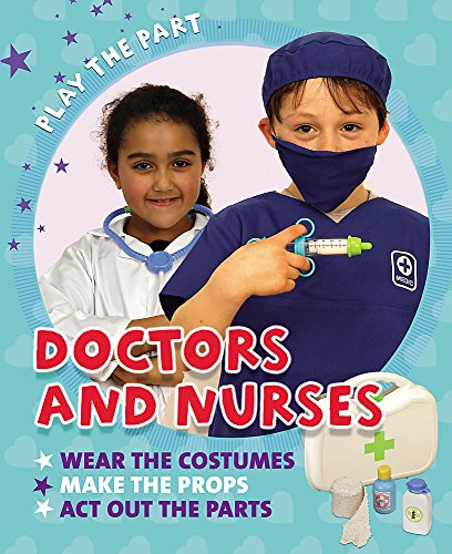 Doctors and Nurses (9780750265089) by Liz Gogerly