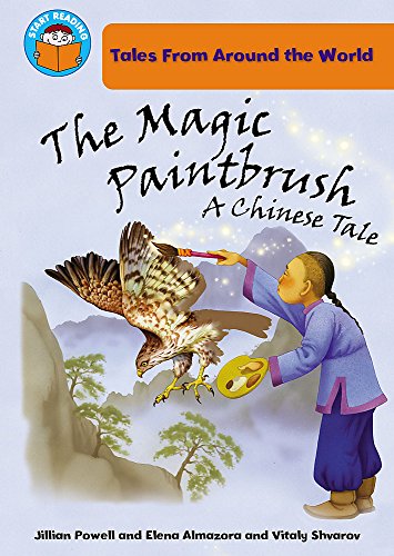 Beispielbild fr Start Reading: Tales From Around the World: The Magic Paintbrush: a Chinese tale zum Verkauf von WorldofBooks