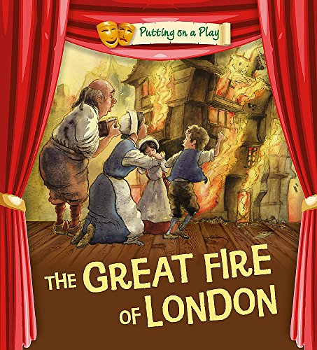 Stock image for Putting on a Play: The Great Fire of London. for sale by WorldofBooks