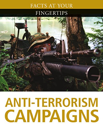 Beispielbild fr Anti-Terrorism Campaigns (Facts At Your Fingertips: Military History) zum Verkauf von AwesomeBooks