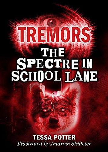 Stock image for Tremors: The Spectre In School Lane for sale by WorldofBooks