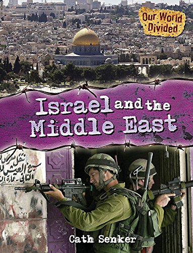 Israel and the Middle East (Our World Divided) (9780750265713) by Cath Senker