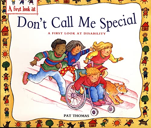Stock image for A First Look At: Disability: Don't Call Me Special for sale by WorldofBooks