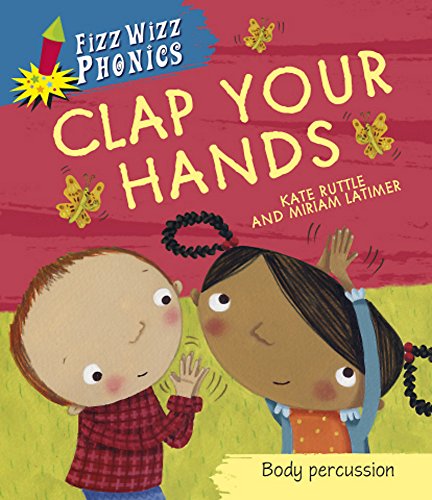 Stock image for Fizz Wizz Phonics: Clap Your Hands for sale by Stephen White Books