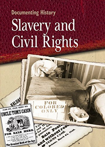Beispielbild fr Documenting History: Slavery and Civil Rights zum Verkauf von WorldofBooks