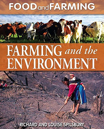 Farming and the Environment (9780750266703) by Richard Spilsbury; Louise Spilsbury