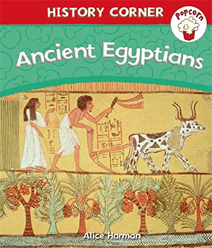 Beispielbild fr Popcorn: History Corner: Ancient Egyptians zum Verkauf von WorldofBooks