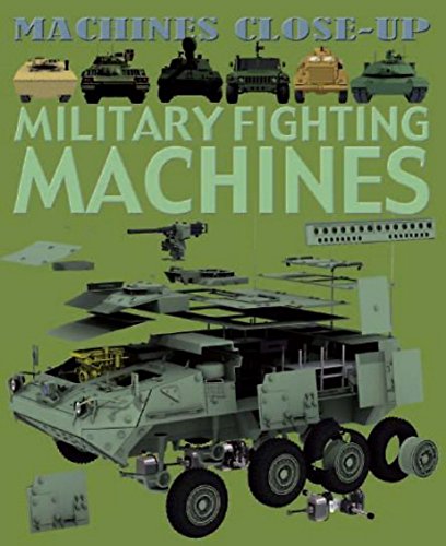 Beispielbild fr Machines Close-up: Military Fighting Machines zum Verkauf von WorldofBooks