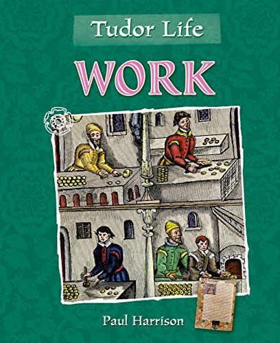 Work (Tudor Life) (9780750268745) by Paul Harrison
