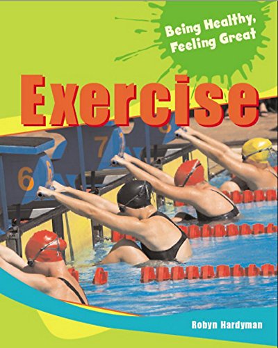 Beispielbild fr Exercise (Being Healthy, Feeling Great) zum Verkauf von AwesomeBooks