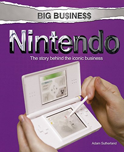 Nintendo. by Adam Sutherland (Big Business) (9780750270915) by [???]