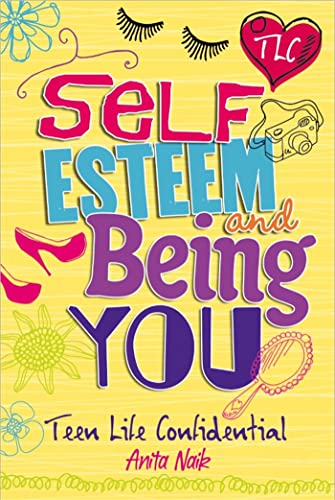 Beispielbild fr Teen Life Confidential: Self-Esteem and Being YOU zum Verkauf von WorldofBooks