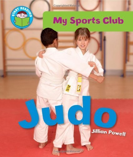 9780750275750: Judo (Start Reading. My Sports Club)