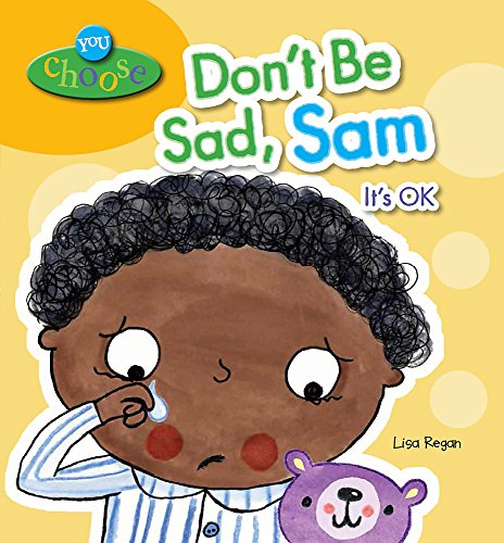 9780750277075: You Choose!: Don't Be Sad, Sam