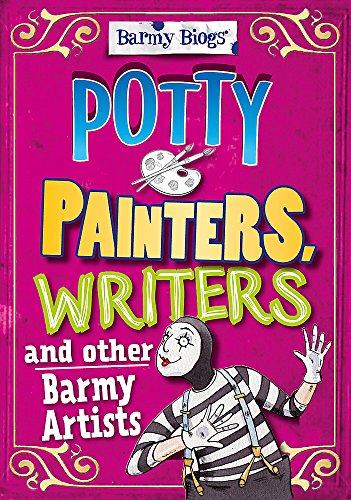 9780750277198: Potty Painters, Writers & other Barmy Artists